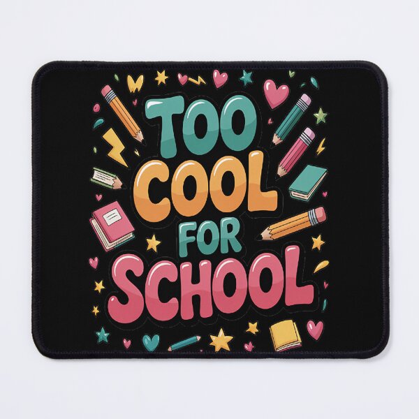 Item preview, Too Cool for School Back to School designed and sold by HaiharryCartoon.