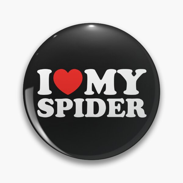 Item preview, I Love My Spider designed and sold by shitpostee.