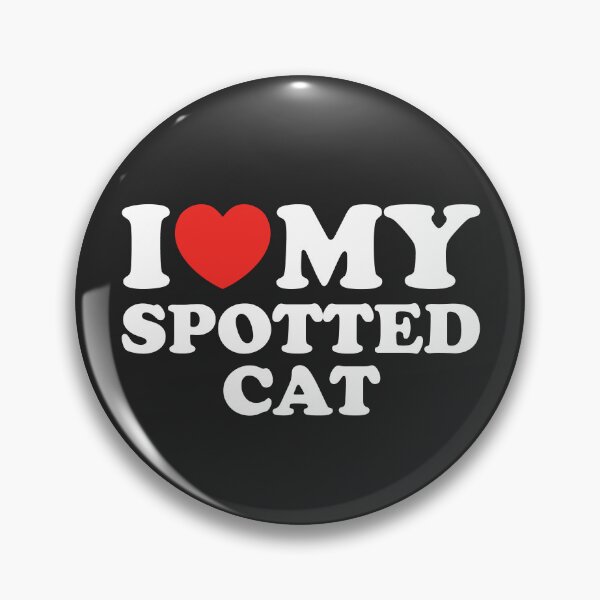 Item preview, I Love My Spotted Cat designed and sold by shitpostee.