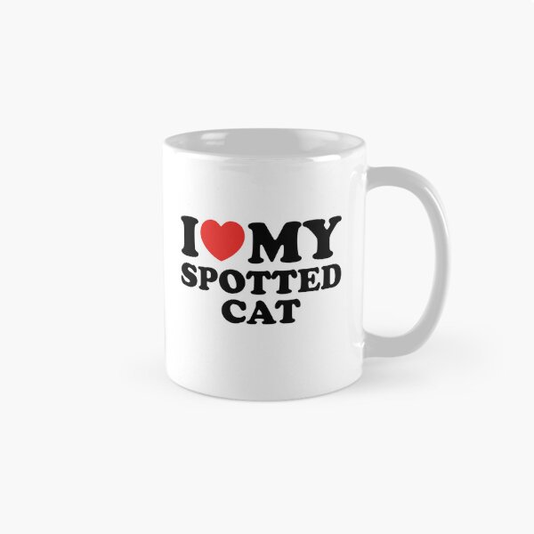 Item preview, I Love My Spotted Cat designed and sold by shitpostee.