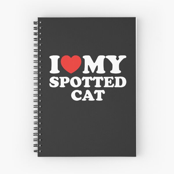 Item preview, I Love My Spotted Cat designed and sold by shitpostee.