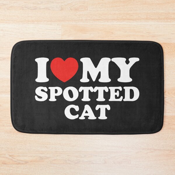 Item preview, I Love My Spotted Cat designed and sold by shitpostee.