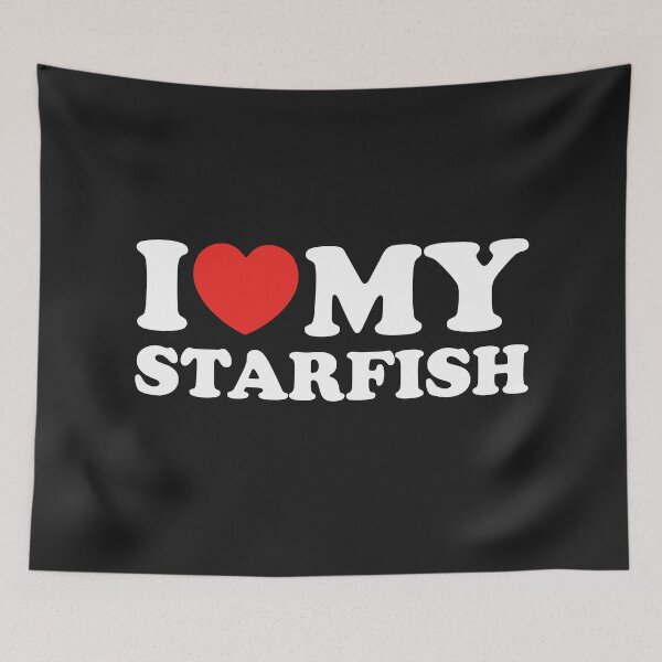 Item preview, I Love My Starfish designed and sold by shitpostee.