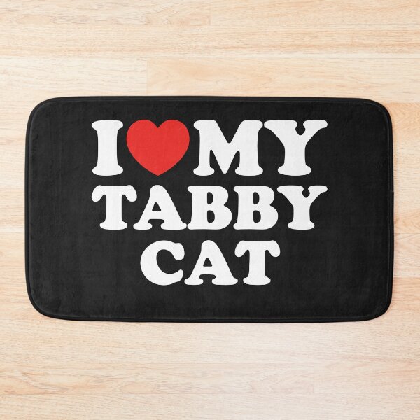 Item preview, I Love My Tabby Cat designed and sold by shitpostee.
