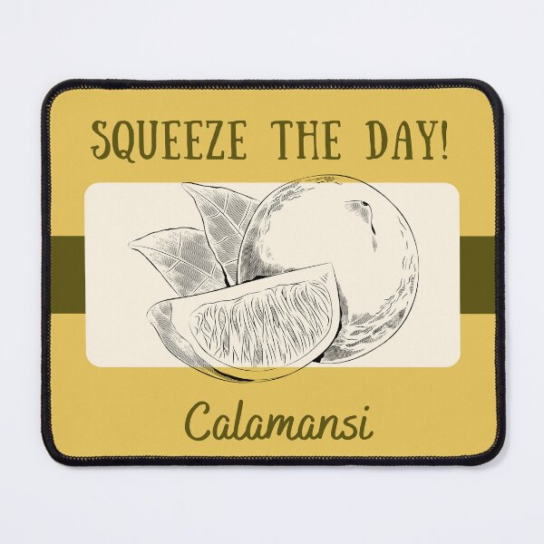 Item preview, Calamansi Squeeze the Day with Calamansi designed and sold by KDK1211.
