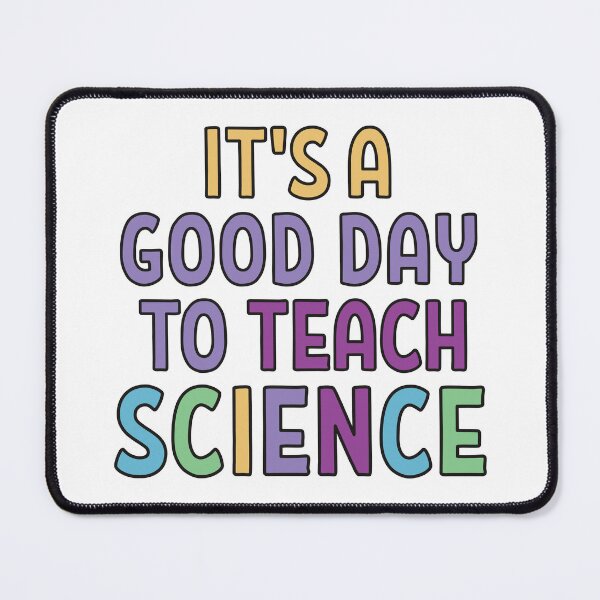 Item preview, Its a good day to teach Science designed and sold by Think4Prints.