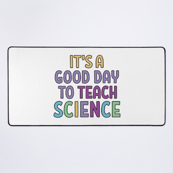 Item preview, Its a good day to teach Science designed and sold by Think4Prints.