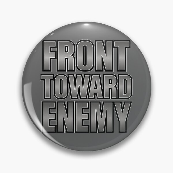 Item preview, Battlefield Game Inspired Front Toward Enemy Metallic Slogan designed and sold by Sellcooldesigns.