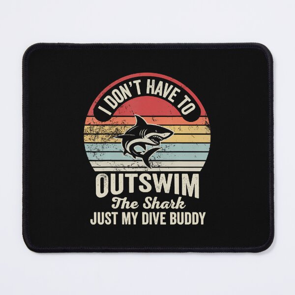 Item preview, I Don't Have To Outswim The Shark designed and sold by keatnybolho.