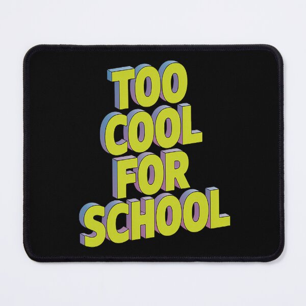 Item preview, Trendy Too Cool For School 3D designed and sold by HaiharryCartoon.