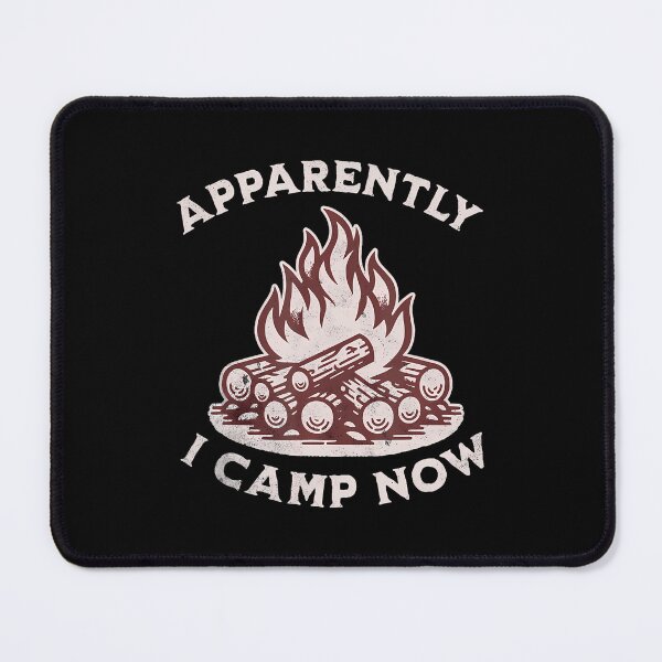 Item preview, Apparently I Camp Now Funny Camping Camper designed and sold by malhanasbih.