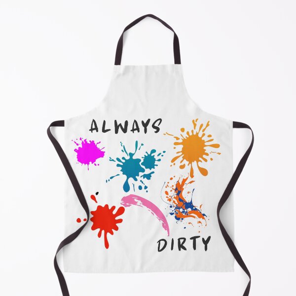 Item preview, Always Dirty designed and sold by Cool Kids of Fun.