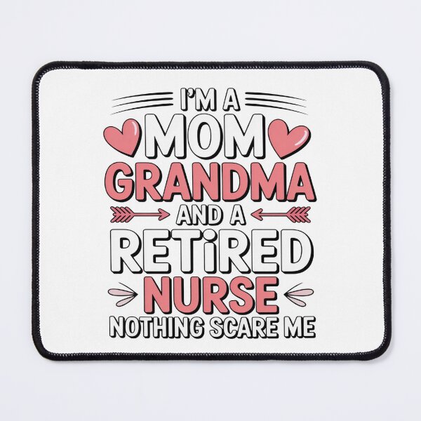 Item preview, I’m a Mom Grandma and a Retired Nurse Nothing Scares Me designed and sold by flagylART.