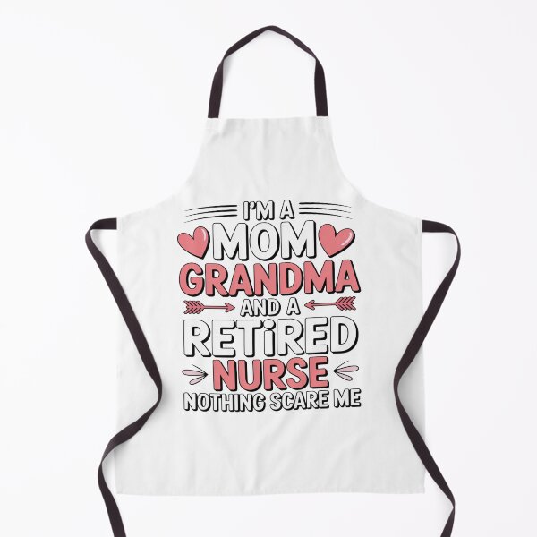 Item preview, I’m a Mom Grandma and a Retired Nurse Nothing Scares Me designed and sold by flagylART.