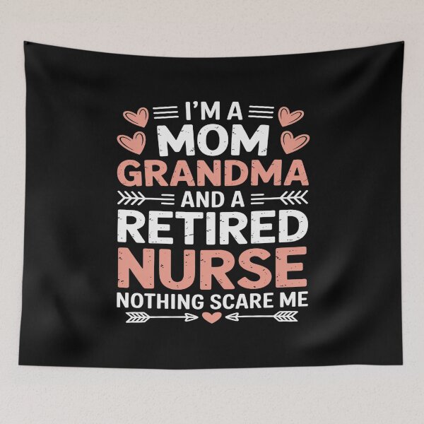 Item preview, I’m a Mom Grandma and a Retired Nurse Nothing Scares Me designed and sold by flagylART.