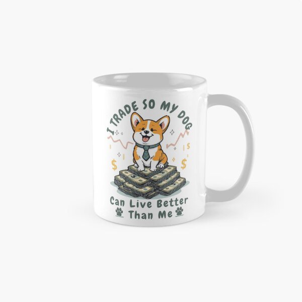 Item preview, I Trade So My Dog Can Live Better – Retail Trader Dog Mug designed and sold by Kovrika.