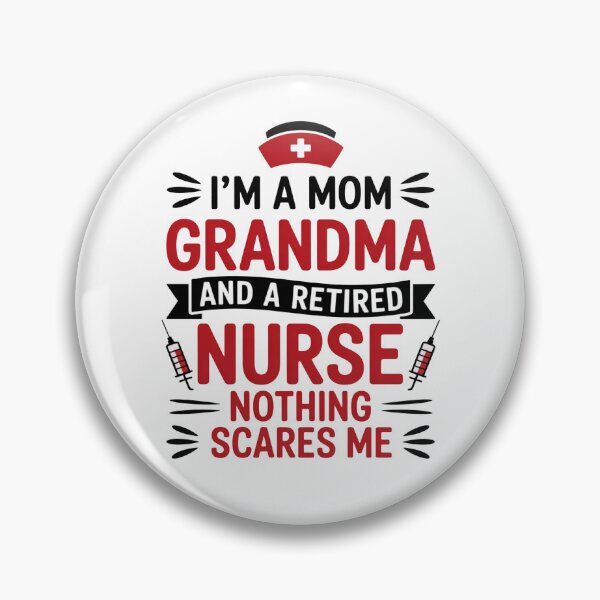 Item preview, I’m a Mom Grandma and a Retired Nurse Nothing Scares Me designed and sold by flagylART.