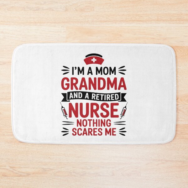 Item preview, I’m a Mom Grandma and a Retired Nurse Nothing Scares Me designed and sold by flagylART.