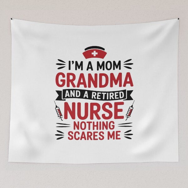 Item preview, I’m a Mom Grandma and a Retired Nurse Nothing Scares Me designed and sold by flagylART.