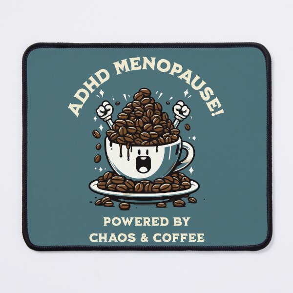 Item preview, ADHD Menopause: Coffee & Chaos designed and sold by Dragonfly Design Place.