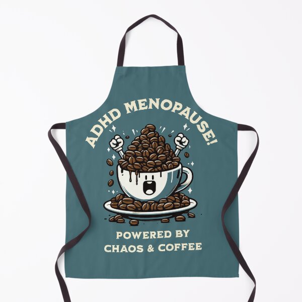 Item preview, ADHD Menopause: Coffee & Chaos designed and sold by Dragonfly Design Place.