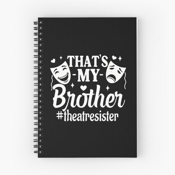 Item preview, That's My Brother Theatre Sister Theatre Actor Sister Funny designed and sold by malhanasbih.