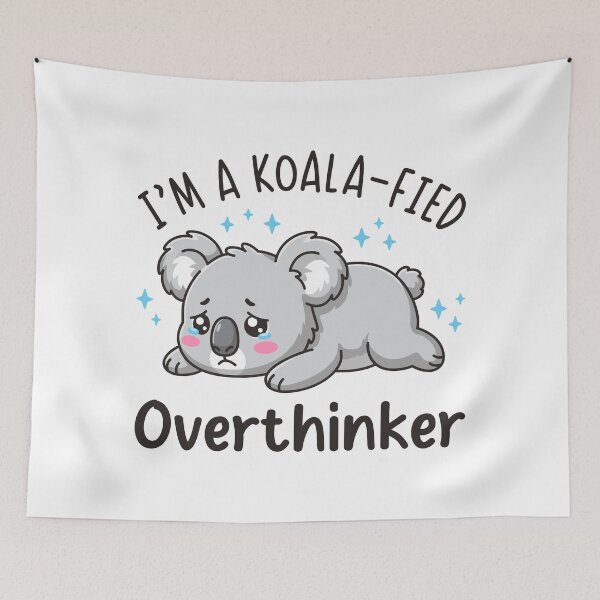 Item preview, I’m A Koala-fied Overthinker - Cute Sad Koala Anxiety Humor Design designed and sold by Brogress Project.
