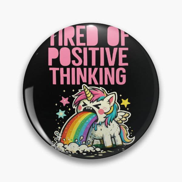 Item preview, Tired of Positive Thinking designed and sold by MonkiFlipp.