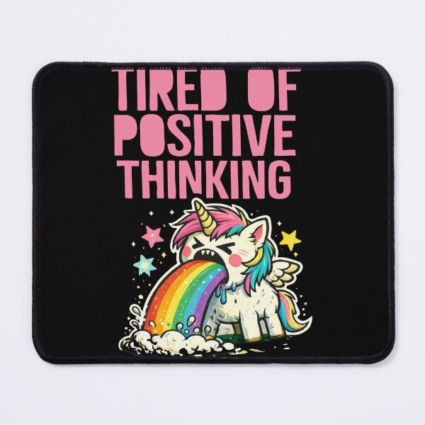 Item preview, Tired of Positive Thinking designed and sold by MonkiFlipp.