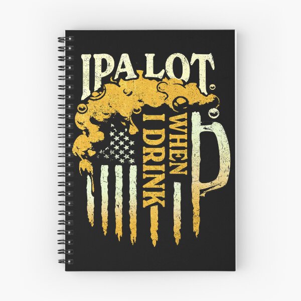 Item preview, IPA LOT WHEN I DRINK designed and sold by PrettyInk.