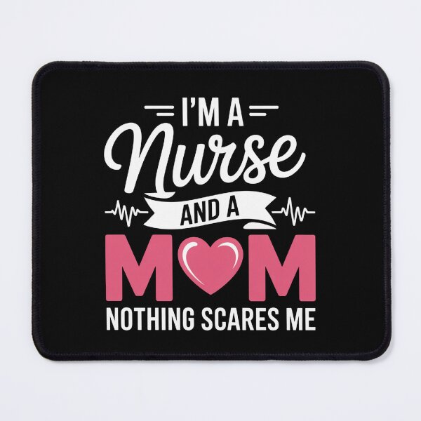 Item preview, I’m a Nurse and a Mom Nothing Scares Me designed and sold by flagylART.