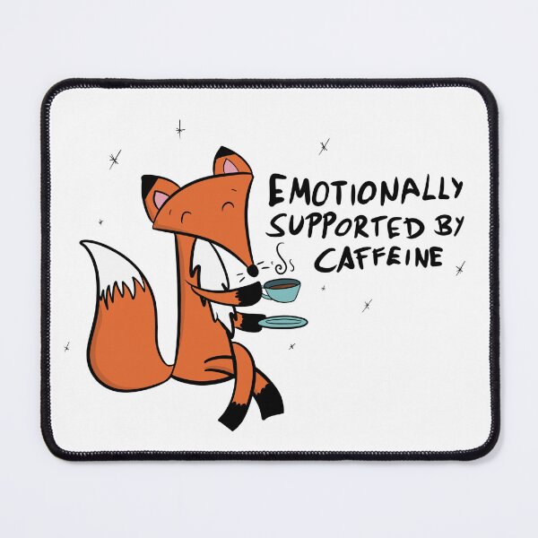 Item preview, Emotionally Supported By Caffeine - Coffee Lover Cute Fox designed and sold by DesignFreakArt.