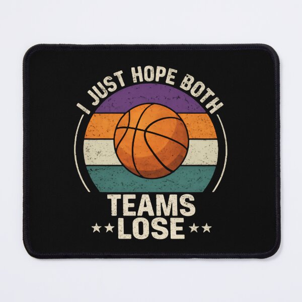 Item preview, I Just Hope Both Teams Lose - Have Fun Basketball Game Vintage Retro designed and sold by HumansStuck12.
