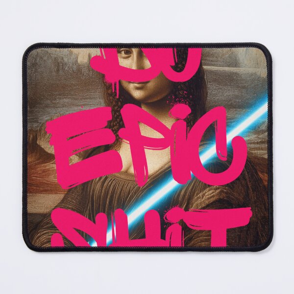 Item preview, Mona Lisa do epic shit design, Star Wars art designed and sold by P.G. Jubar.