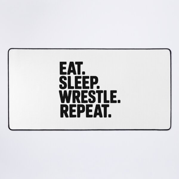 Item preview, Eat. Sleep. Wrestle. Repeat. designed and sold by Frank Ring.