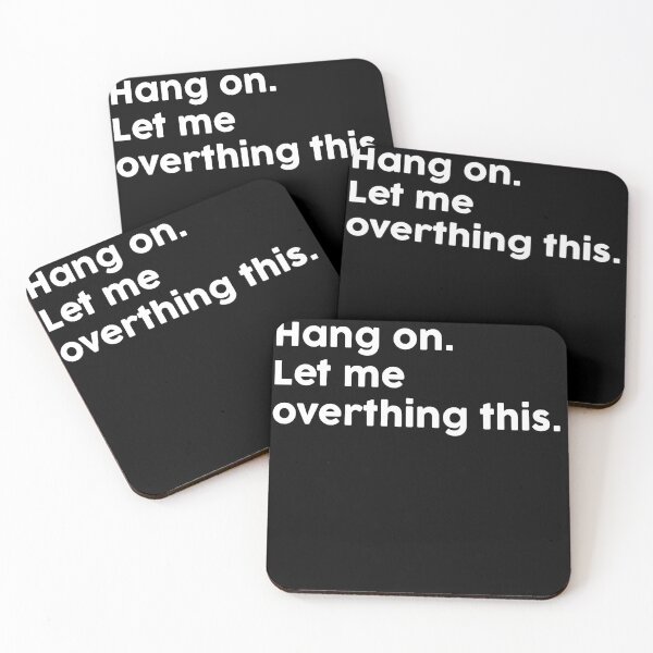 Item preview, Hang On. Let me Overthing this. designed and sold by ChromaWears.
