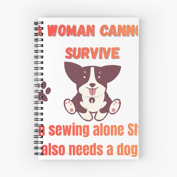Item preview, A Woman Cannot Survive on Sewing Alone - Funny Sewing Dog T-shirt designed and sold by Artistshert.