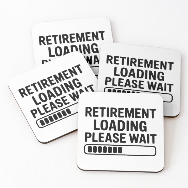 Item preview, Retirement Loading Please Wait designed and sold by Frank Ring.