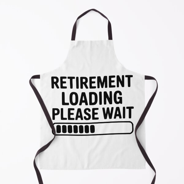 Item preview, Retirement Loading Please Wait designed and sold by Frank Ring.