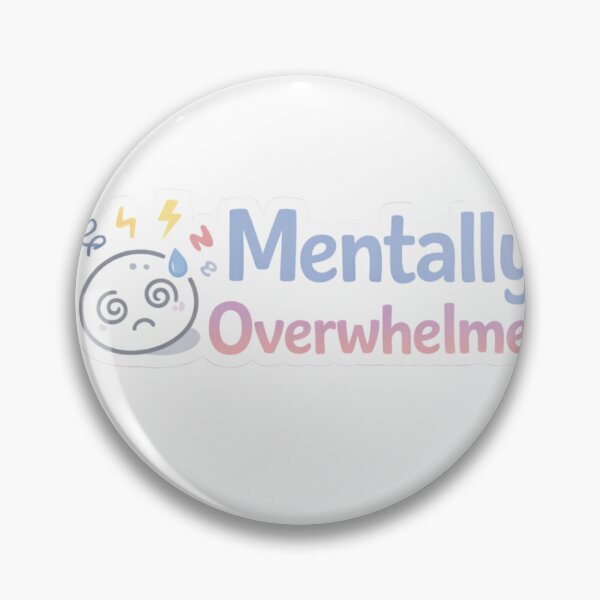 Item preview, Mentally Overwhelmed – Stress & Burnout Sticker designed and sold by EmotionallyAFK.