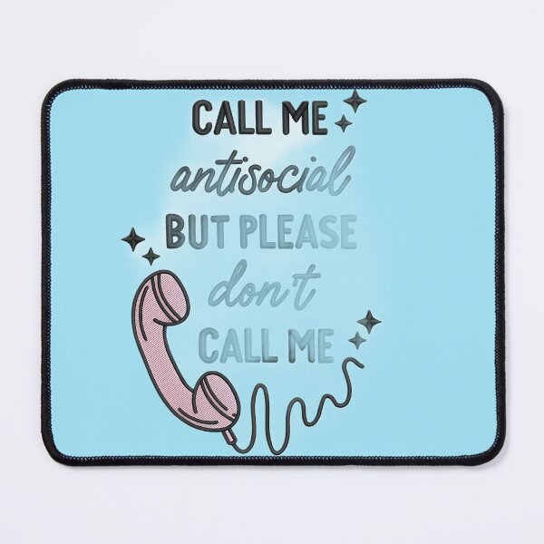 Item preview, Call Me Antisocial But Please Don’t Call Me – Introvert Humor Quote Design. designed and sold by Artistry-Nadia.