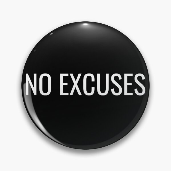 Item preview, NO EXCUSES designed and sold by NatureNinja.