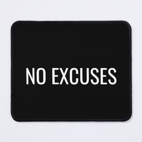 Item preview, NO EXCUSES designed and sold by NatureNinja.