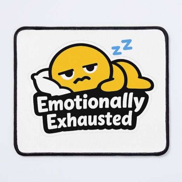 Item preview, Emotionally Exhausted – Sarcastic Gen Z Burnout Sticker designed and sold by EmotionallyAFK.