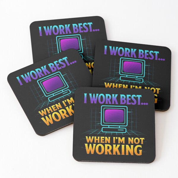 Item preview, I Work Best... When I'm Not Working - Retro Tech Humor designed and sold by MKreative Studio.