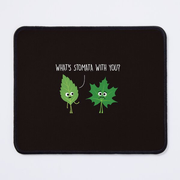 Item preview, What’s Stomata With You Plant Pun designed and sold by ImeldaSparks.