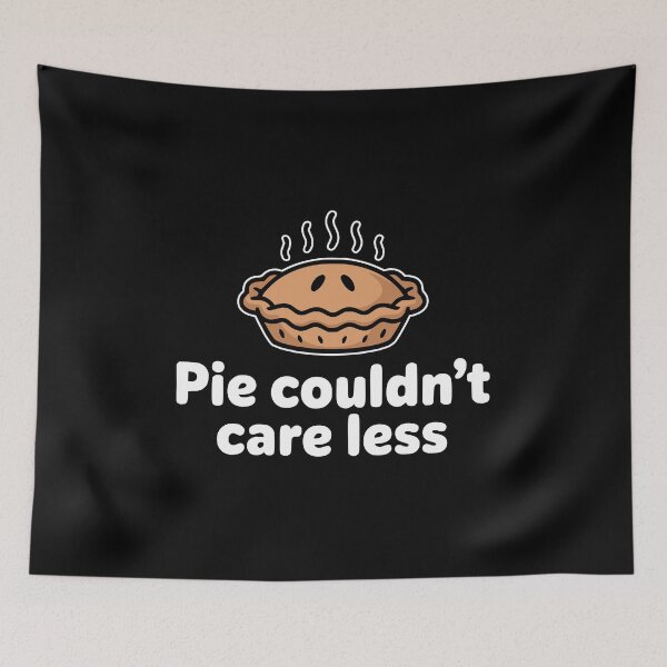 Item preview, Pie Couldn't Care Less! Funny Pie Pun designed and sold by PMCreative.