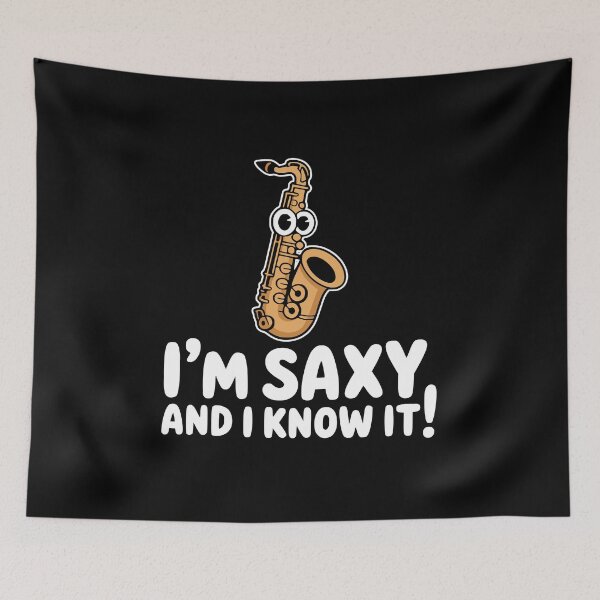 Item preview, I'm Saxy And I Know It! Funny Saxophone Pun designed and sold by PMCreative.