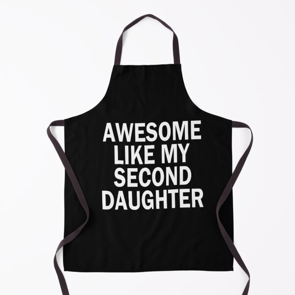 Item preview, Awesome Like My Second Daughter designed and sold by jenniferleo46.