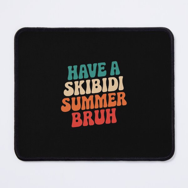 Item preview, Have A Skibidi Summer Bruh Teacher Last Day of School 8  designed and sold by MarkLeedsArt.
